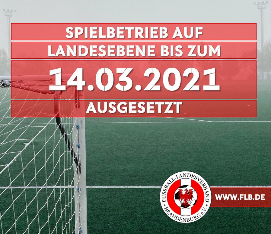 Fußball-Landesverband Brandenburg setzt den Spielbetrieb weiterhin aus.